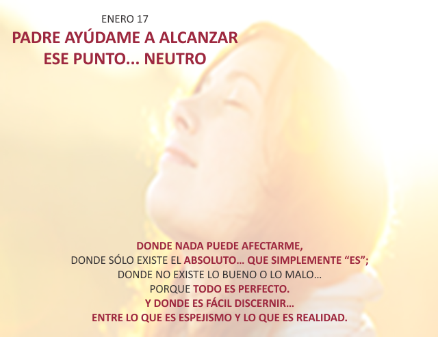 Padre ayúdame a alcanzar ese punto... neutro